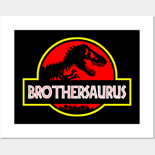 Brothersaurus Rex Posters and Art